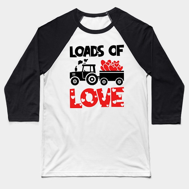 Loads of Love Tractor And Truck Lovers, For Cute Toddler Boys, Valentines Day Toddler Boys Baseball T-Shirt by BenTee